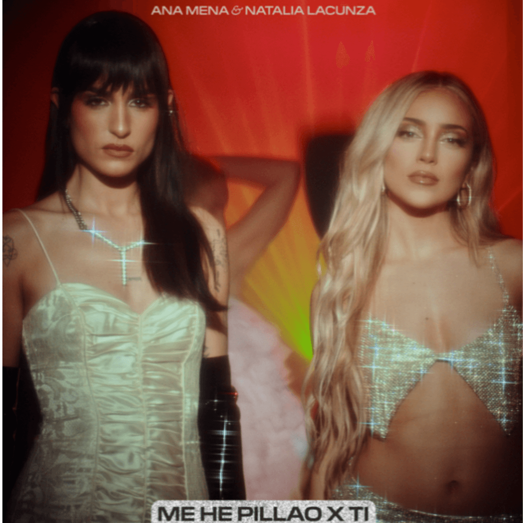 ANA MENA sorprende a sus fans con "Me he pillao x ti" ft. Natalia Lacunza un nuevo adelanto de su próximo álbum en SMFSTORE