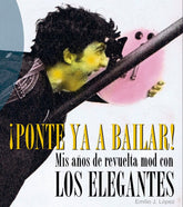 Ponte ya a bailar! Vinilo Los Elegantes en Smfstore