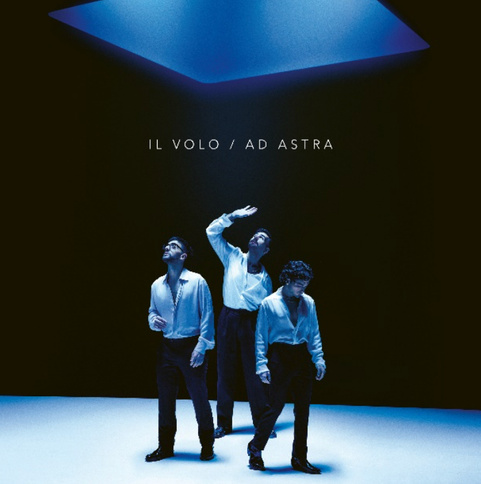 IL VOLO  LANZAN, EL 29 DE MARZO, SU NUEVO ÁLBUM  AD ASTRA en SMFSTORE