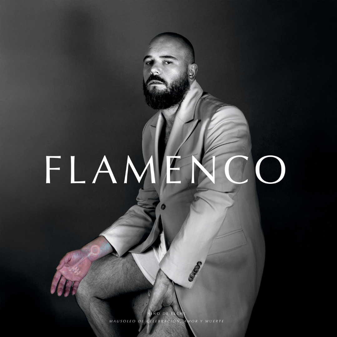  NIÑO DE ELCHE PUBLICA SU NUEVO DISCO “FLAMENCO. MAUSOLEO DE CELEBRACIÓN, AMOR Y MUERTE”.