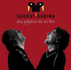 Dos Pájaros De Un Tiro CD+DVD Serrat y Sabina en Sony Music Store