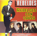 Rebeldes con Causa LP Los Rebeldes en Sony Music Store