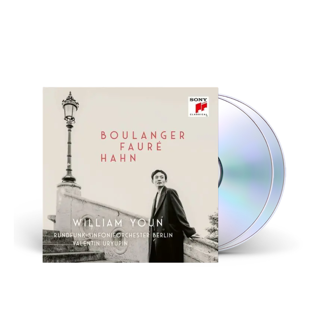 Boulanger, Fauré, Hahn 2 CDs William Youn en Sony Music Store