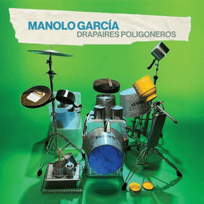 Drapaires Poligoneros LP + Lámina + Sorteo experiencia única (unidades limitadas) Manolo García en Sony Music Store