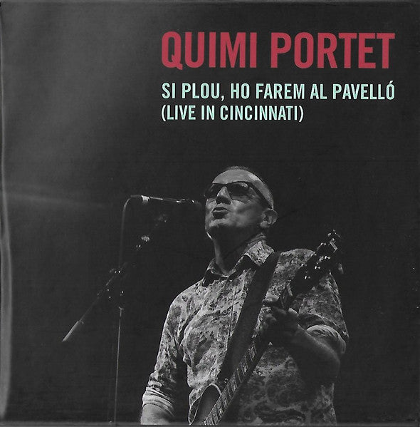 SI PLOU, HO FAREM AL PAVELLÓ (LIVE IN CINCINNATI) 2CDs Quimi Portet