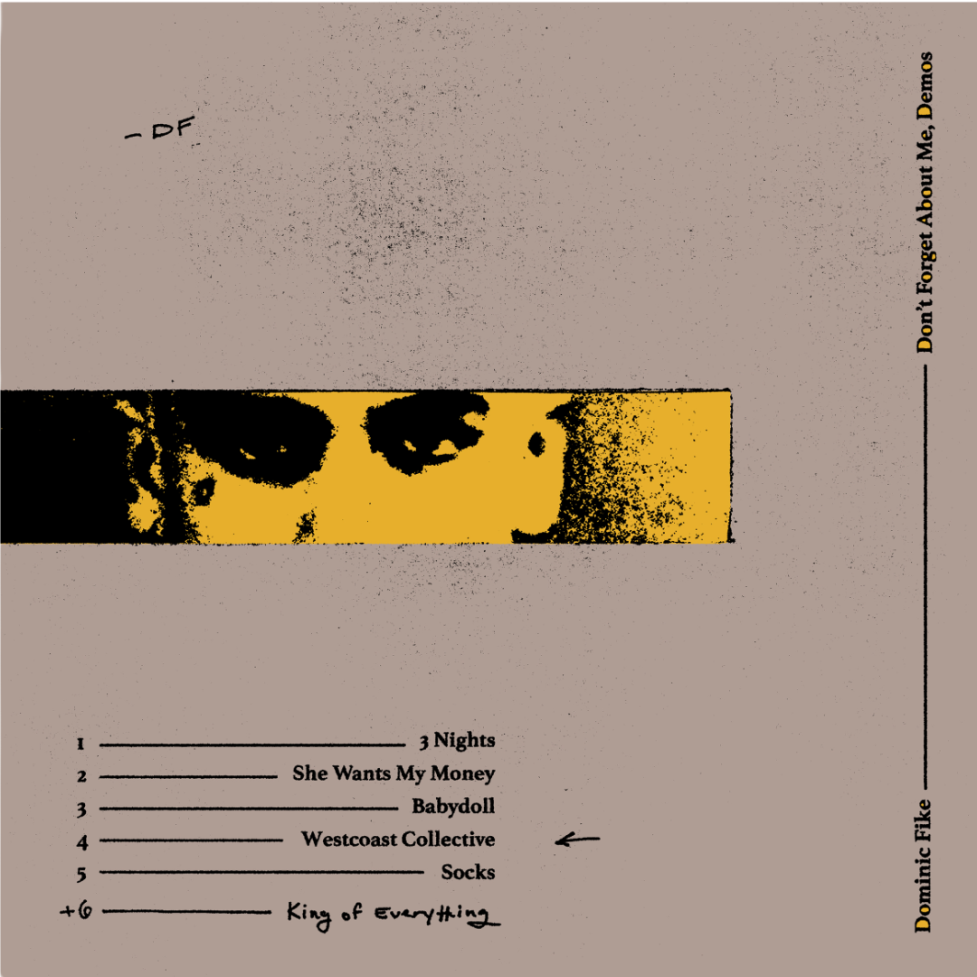 Don't Forget About Me, Demos LP Dominic Fike en Sony Music Store