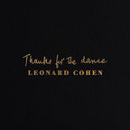Thanks For The Dance CD Leonard Cohen en Sony Music Store